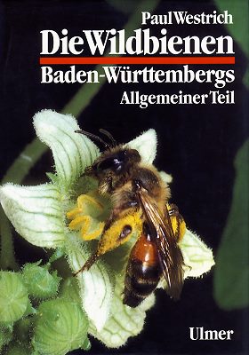 Westrich: Die Wildbienen Baden-Württembergs I